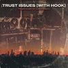Trust Issues (With Hook)