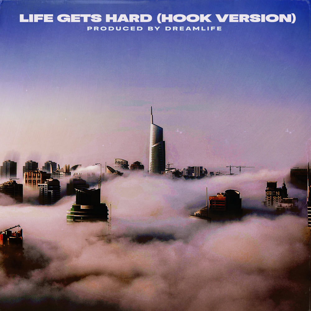 Life Gets Hard (With Hook)